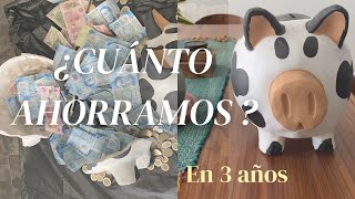 Rompemos Alcancia De 3 Años Cuánto Ahorramos?