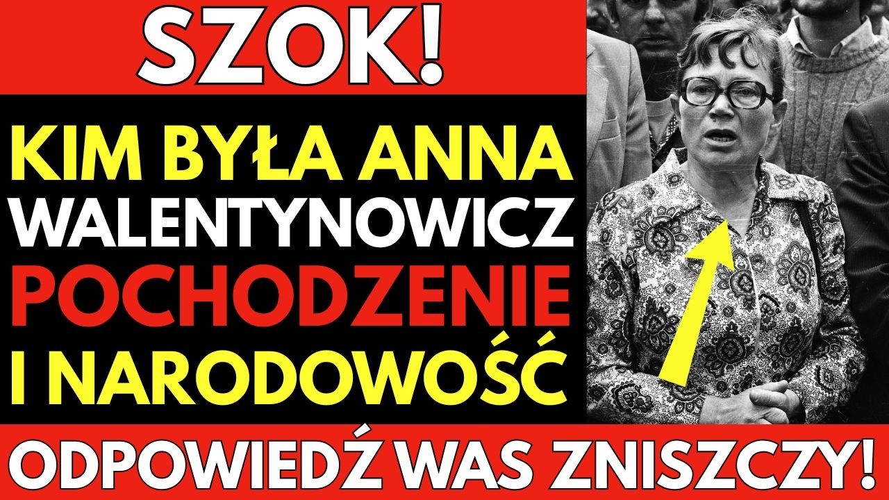 Kim była ANNA WALENTYNOWICZ — narodowość, pochodzenie i tajemnica dzieciństwa!