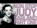 Non Stop Judy Garland | Part 1