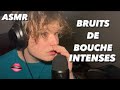 Asmr bruits de bouche intenses binaural