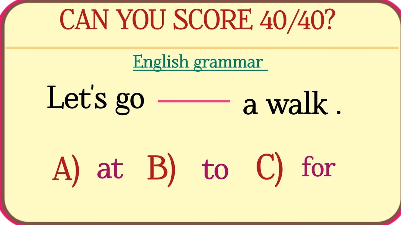 G for Grammar past present future mix ✨CAN YOU SCORE 40/40?