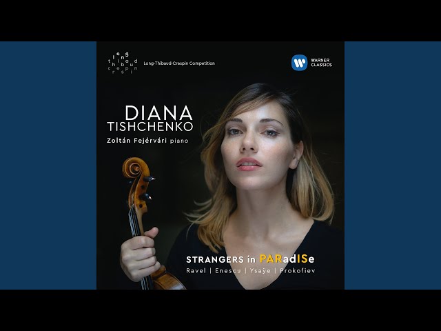 Ravel - Sonate pour violon et piano:2ème mvt "Blues" : Diana Tishchenko, violon / Zoltán Fejérvári, piano