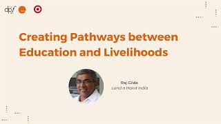 #DPF22 | Session - Creating Pathways between Education and Livelihoods by Raj Gilda