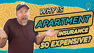 Why is Apartment Insurance so Expensive?