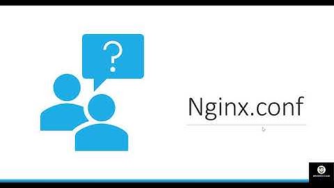 Project on Nginx (Tutorial) : (iv) Nginx.conf | Learn Nginx | DevOps