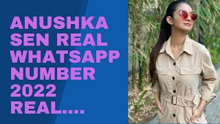 ANUSHKA SEN REAL WHATSAPP NUMBER || 2022 || NUMBERS WORLD 🌎.