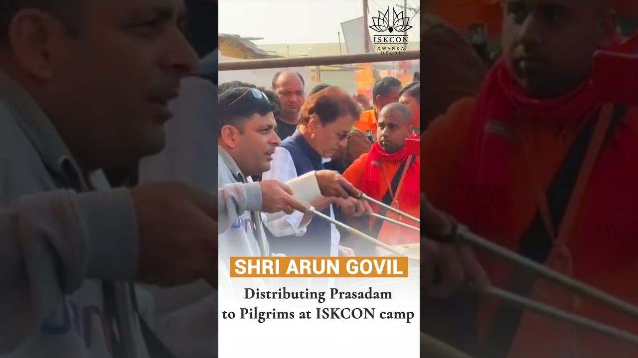 Shri Arun Govil Ji serving Prasadam to pilgrims at the ISKCON camp embodying the true spirit of seva