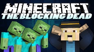 Minecraft | The Blocking Dead | So Many Zombies! (New Minecraft Mini-Game!)