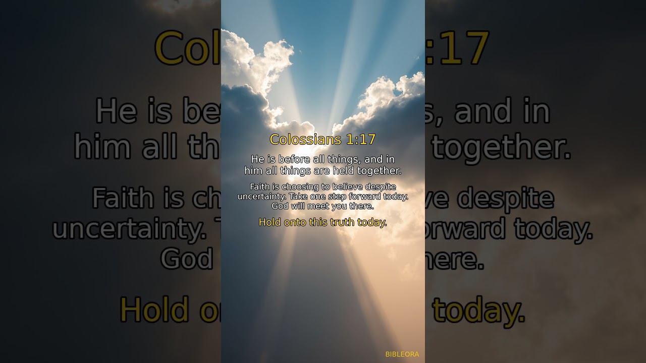 ✝️ POWERFUL SCRIPTURE: Strengthen Your Faith | Colossians 1:17 #shorts