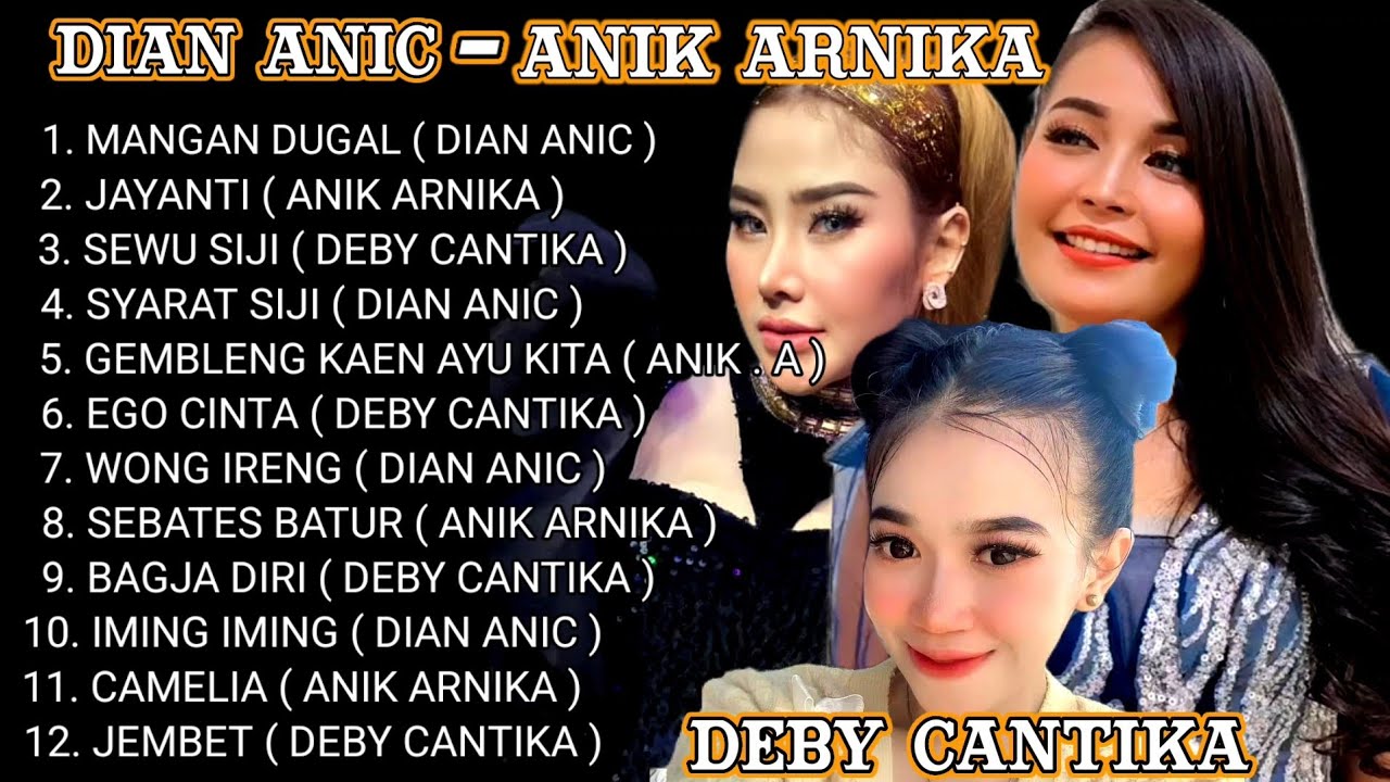 DIAN ANIC - ANIK ARNIKA - DEBY CANTIKA || KUMPULAN LAGU TARLING PILIHAN 2024