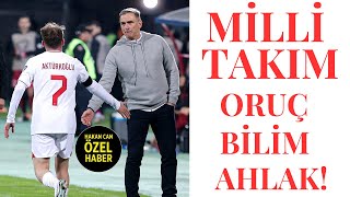 Milli takım, oruç, bilim ve ahlak!