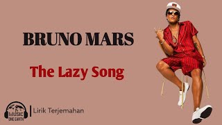 Bruno Mars - The Lazy Song (Lirik Lagu Terjemahan)
