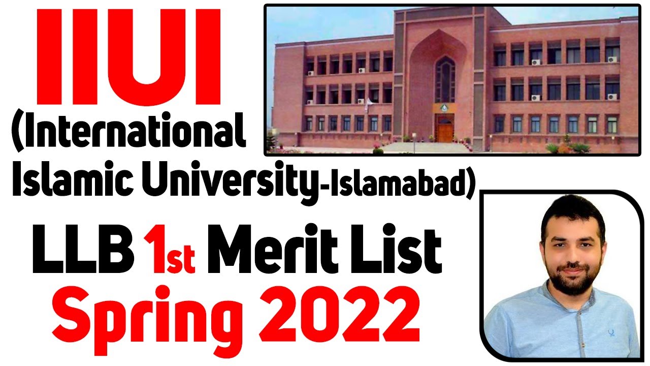IIUI(International Islamic University) Islamabad LLB 1st Merit List Spring 2022-Documents/Deadline