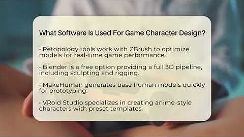 What Software Is Used For Game Character Design? - Video Gamers Vault