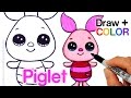How to Draw + Color Piglet Easy from Winnie the Pooh - Disney Cuties