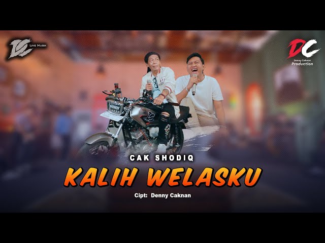 CAK SODIQ - KALIH WELASKU (OFFICIAL LIVE MUSIC) - DC MUSIK class=