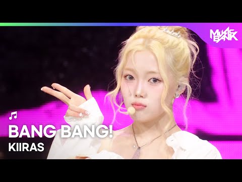 KIIRAS キーラス 키라스 BANG BANG Music Bank KBS WORLD TV 251114