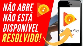 Google play Musica não abre| não está mais disponível como resolver screenshot 2
