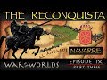 The Reconquista - Part 3 History of Navarre