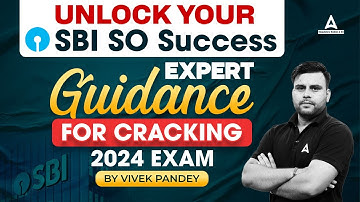 SBI SO 2024 | SBI SO Preparation | Expert Guidance | By Vivek Pandey