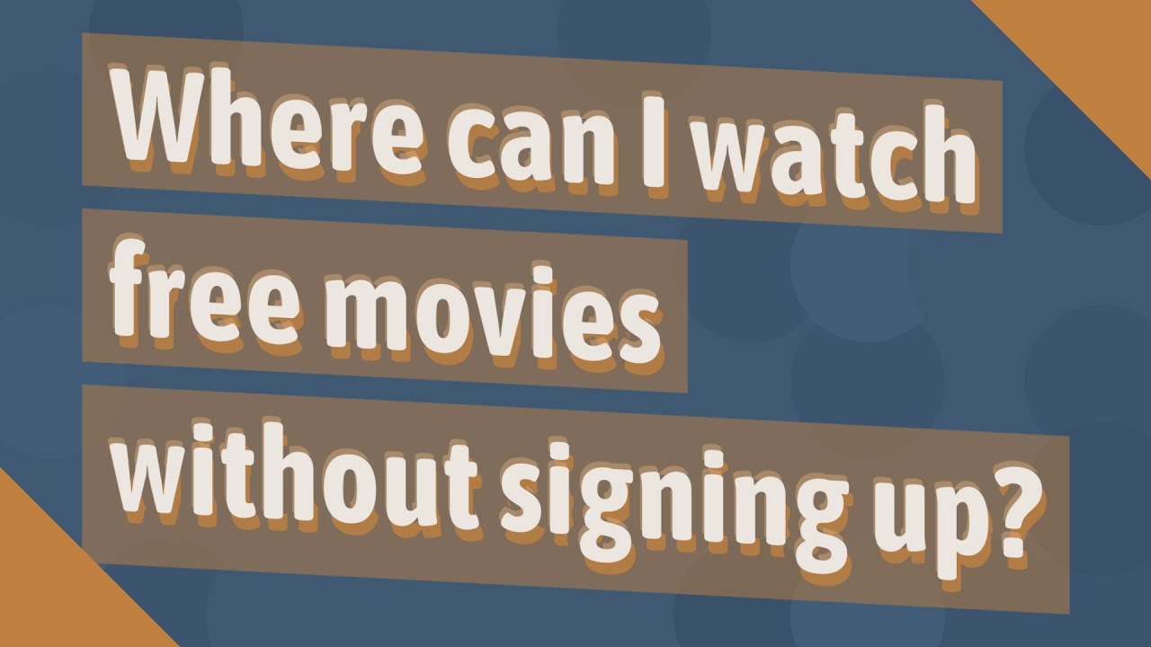 Where can I watch free movies without signing up? - YouTube