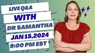Pregnancy Q\&A Live with Dr. Samantha: Ask Your Questions Now! 01\/15\/24