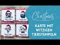 Weihnachtskarte mit witzigen Tierstempeln mit Weihnachtsmütze selber basteln