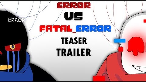 Error Sans vs Fatal Error Sans [Teaser Trailer]