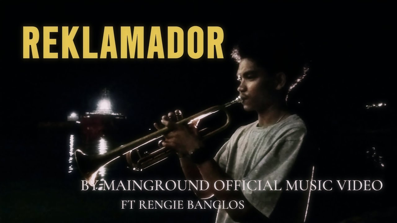 Reklamador by MainGround ft Rengie Banglos (Official Music Video)