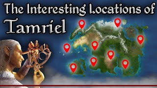 Tamriel's Obscure & Interesting Places  The Elder Scrolls Lore Collection