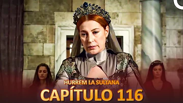 Hurrem La Sultana Capitulo 116 (Versión Larga)