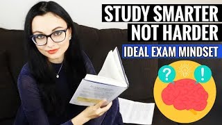 HOW TO STUDY SMARTER, NOT HARDER // Exam Mindset