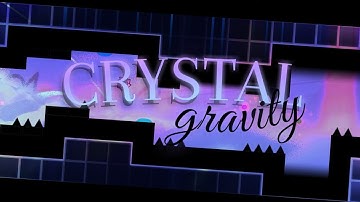 "CRYSTAL GRAVITY" (Full Layout) by The Guys [ft ZoloV.]