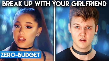 ARIANA GRANDE WITH ZERO BUDGET! (Break Up With Your Girlfriend, I'm Bored PARODY)