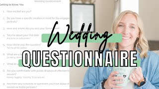 WHAT TO INCLUDE IN YOUR WEDDING PHOTOGRAPHY QUESTIONNAIRE | Why you should send photo questionnaires