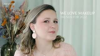 WE LOVE MAKEUP - makeup trends for 2022