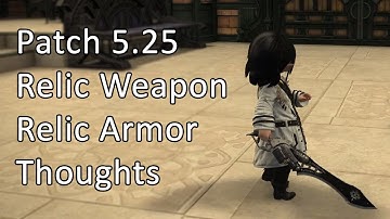 Thoughts on Relic Weapons / Armor - FFXIV Patch 5.25