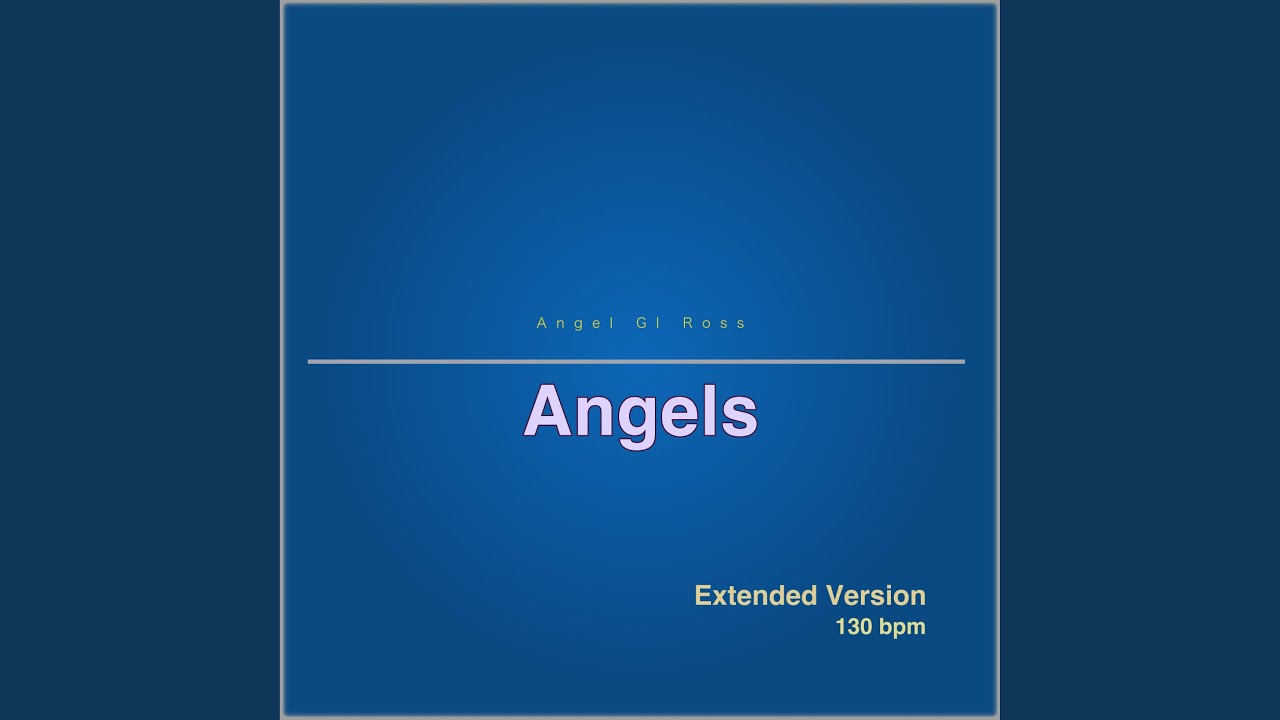 Angels (Extended Version)