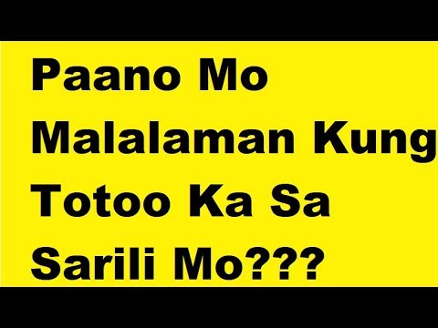 Video: Paano Manatiling Totoo Sa Iyong Sarili