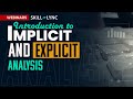 Introduction to implicit and explicit analysis  free certified workshop  skill lync