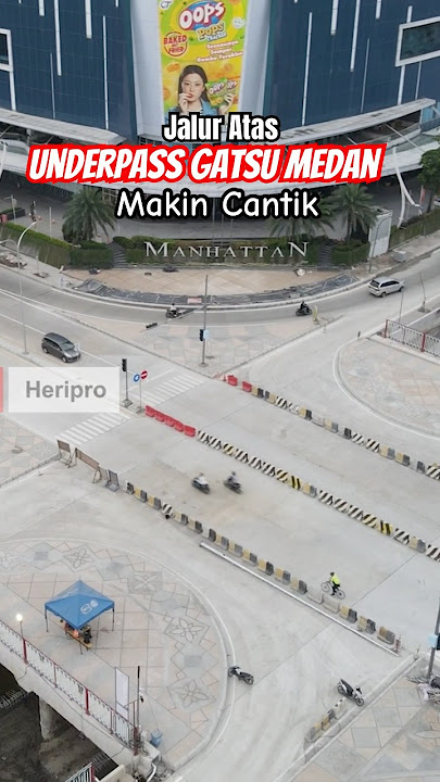 Makin Cantik! Jalur Atas Underpass Gatsu Medan dilihat dari Drone