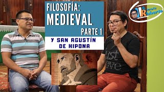Conociendo la filosofía medieval y a San Agustín de Hipona PARTE 1