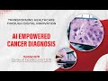 Ai powered cancer diagnosis  meity nasscom coe  rajiv gandhi cancer institute and research center