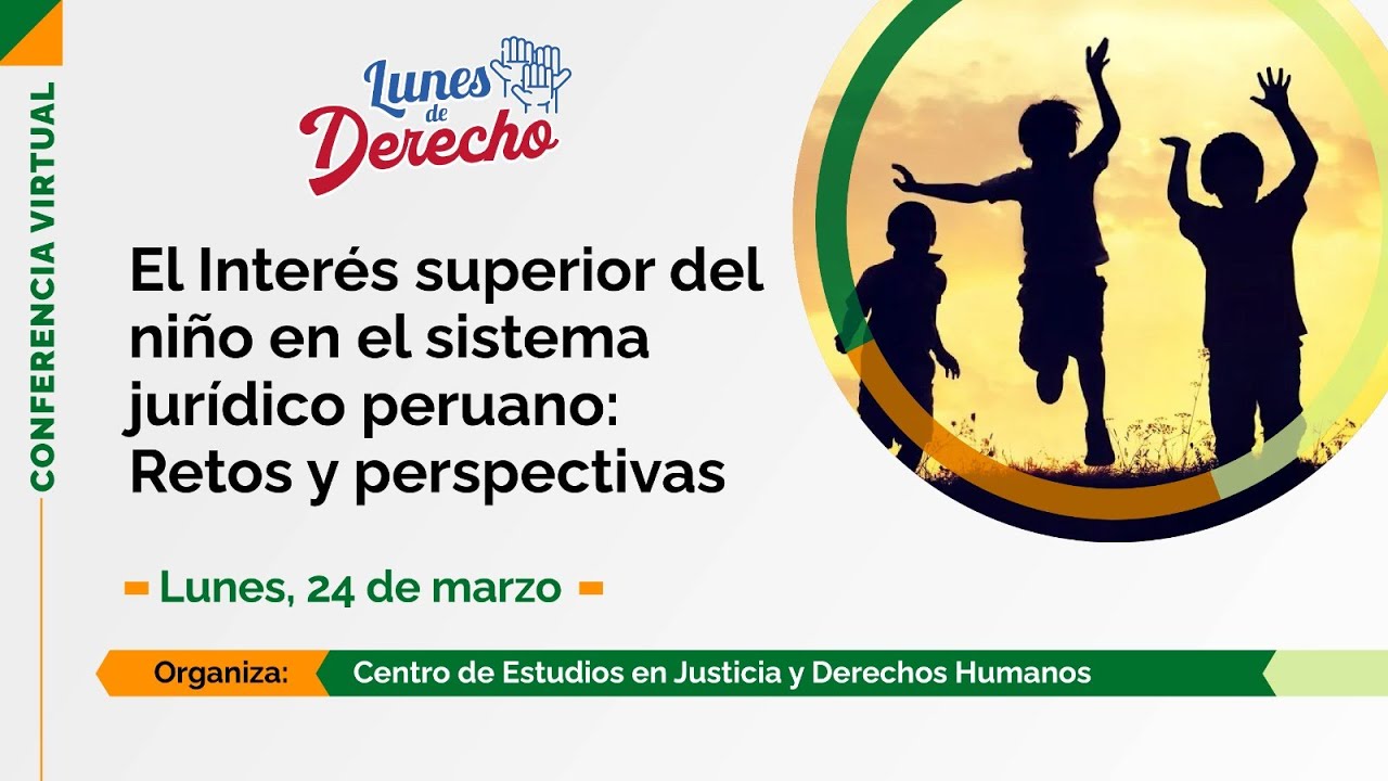 Conferencia | El interés superior del niño en el sistema jurídico peruano: retos y perspectivas