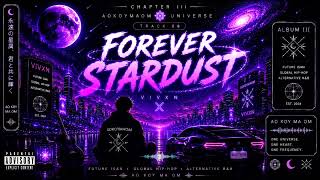 Forever Stardust | Official Audio | Chapter III: Beyond the Purple Sky| VIVXN