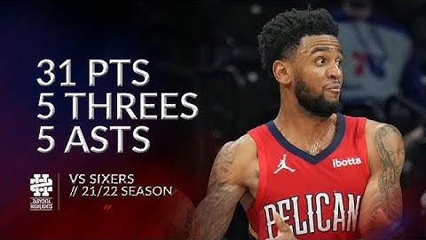 Nickeil Alexander-Walker 31 pts 5 threes 5 asts vs Sixers 21/22 season