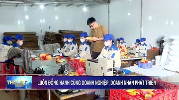 Luôn đồng hành cùng doanh nghiệp, doanh nhân phát triển
