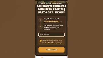 Set and Forget: Position Trading for Long-Term Profits | Part 6 of 7 | MemeFi CODE Today