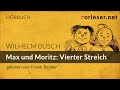 Wilhelm Busch: MAX und MORITZ: Vierter Streich | HÖRBUCH | AUDIOBOOK