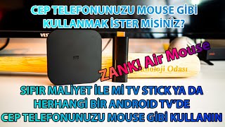 Cep Telefonlarımızı Air Mouse&Klavye Yapıyoruz! ZANK!